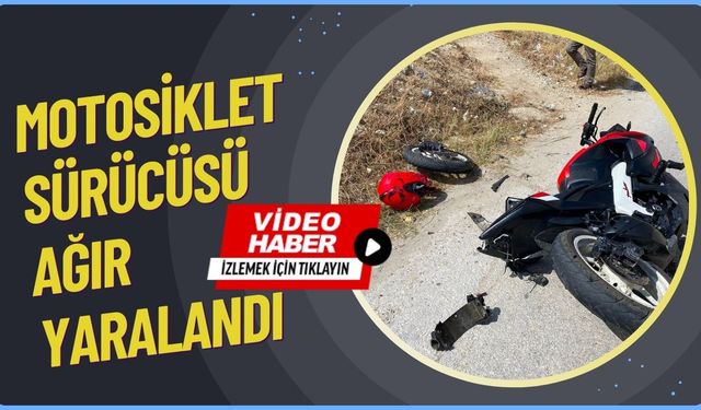 Yeni Sanayi Kavşağı'ndaki kazada motosiklet sürücüsü ağır yaralandı