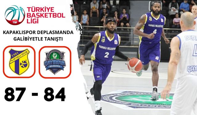 Kapaklıspor deplasmanda galibiyetle tanıştı: 87-84