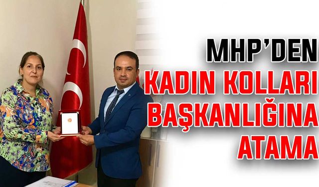 MHP’den Kadın Kolları Başkanlığına atama