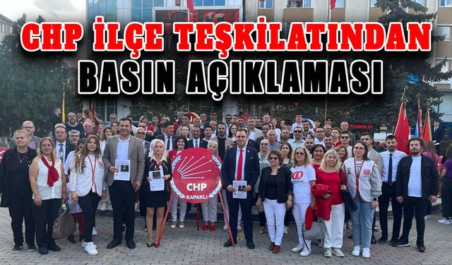 CHP İlçe Teşkilatından basın açıklaması