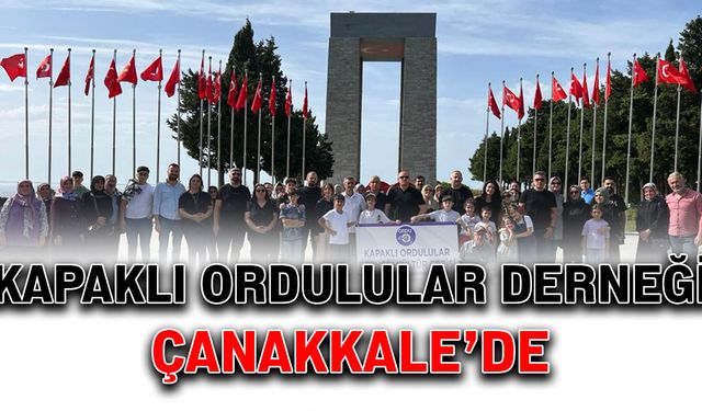 Kapaklı Ordulular Derneği Çanakkale’de