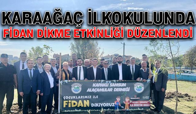 Karaağaç İlkokulunda fidan dikme etkinliği düzenlendi