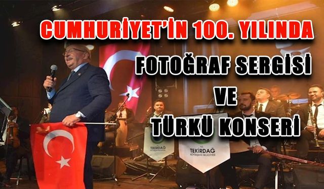 Cumhuriyet'in 100. yılında fotoğraf sergisi ve türkü konseri