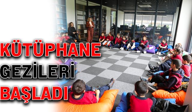 Kütüphane gezileri başladı