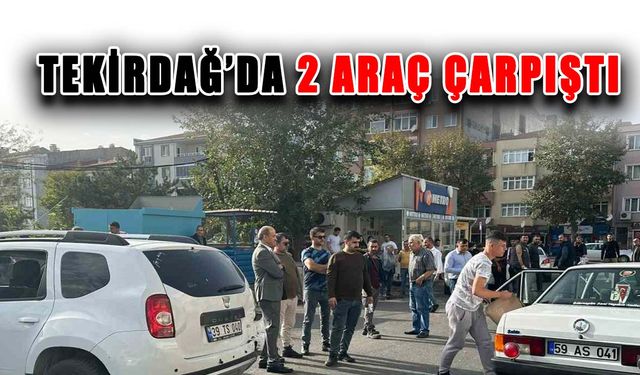 Tekirdağ’da 2 araç çarpıştı, 1 yaralı