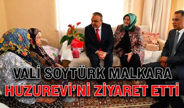 Vali Soytürk, Malkara Huzurevi’ni ziyaret etti