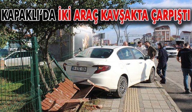 Kapaklı'da iki araç kavşakta çarpıştı