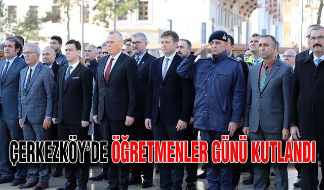 Çerkezköy’de Öğretmenler Günü kutlandı