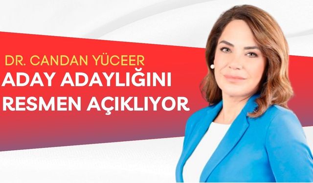 Candan Yüceer aday adaylığını açıklıyor