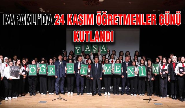 Kapaklı’da 24 Kasım Öğretmenler Günü kutlandı