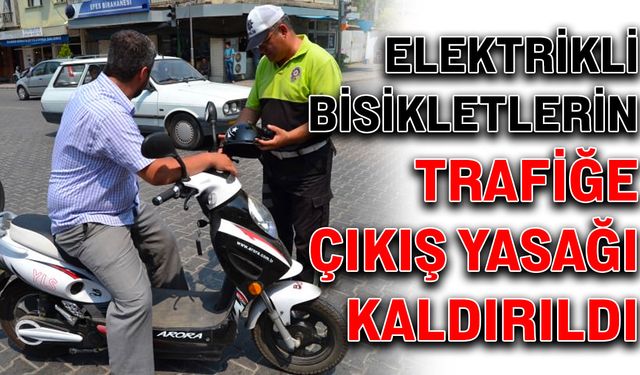 Elektrikli bisikletlerin trafiğe çıkış yasağı kaldırıldı