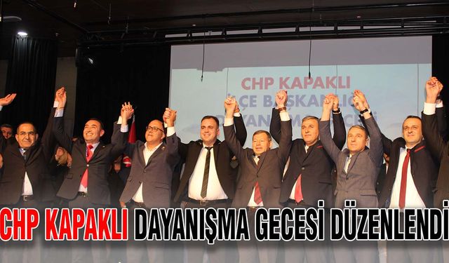 CHP Kapaklı Dayanışma Gecesi düzenlendi