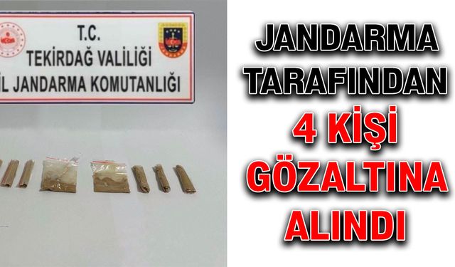 Jandarma tarafından 4 kişi gözaltına alındı