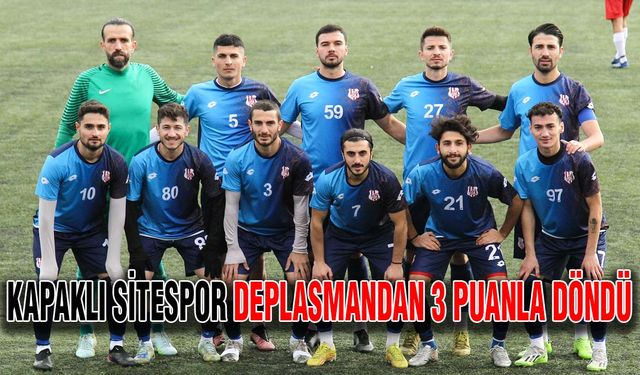 Kapaklı Sitespor deplasmandan 3 puanla döndü