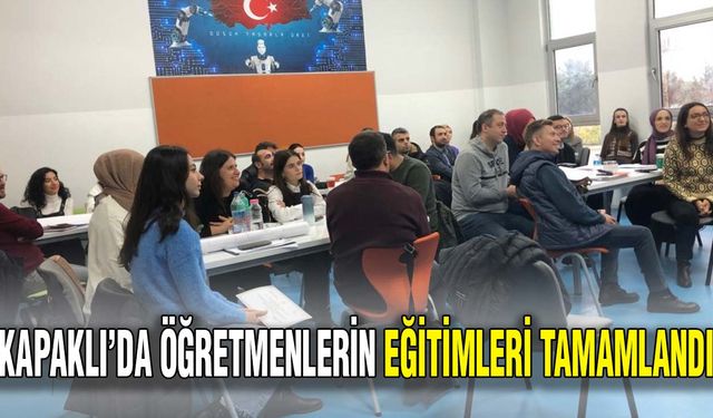 Kapaklı’da öğretmenlerin eğitimleri tamamlandı