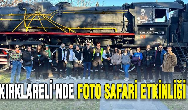 Kırklareli'nde Foto Safari etkinliği