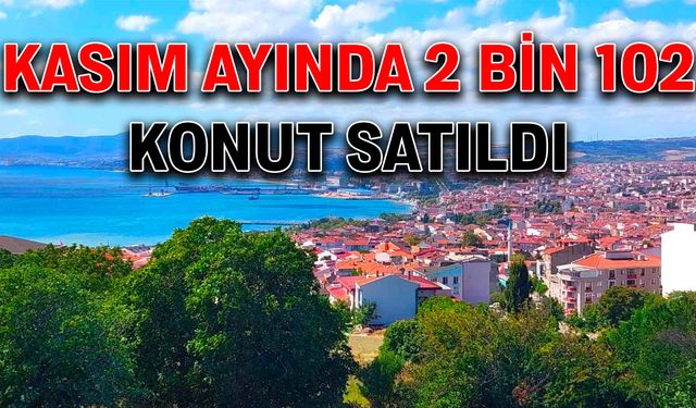 Kasım ayında 2 bin 102 konut satıldı