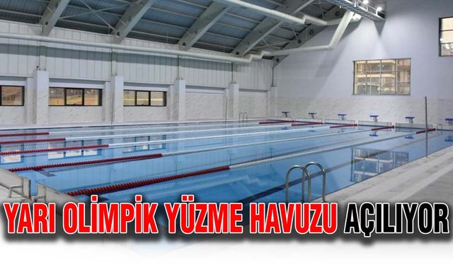 Yarı olimpik yüzme havuzu açılıyor