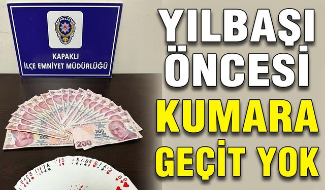 Yılbaşı öncesi kumara geçit yok