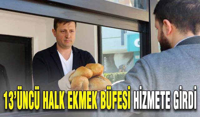 13’üncü Halk Ekmek Büfesi hizmete girdi