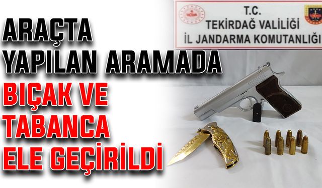 Araçta yapılan aramada bıçak ve tabanca ele geçirildi