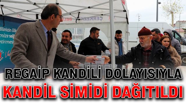 Regaip Kandili dolayısıyla kandil simidi dağıtıldı