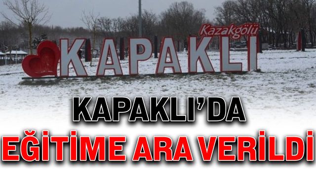 Kapaklı’da eğitime ara verildi