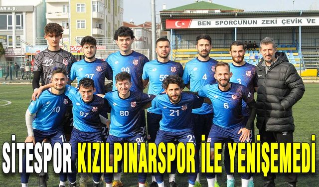 Sitespor Kızılpınarspor ile yenişemedi