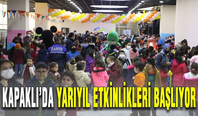 Kapaklı’da yarıyıl etkinlikleri başlıyor