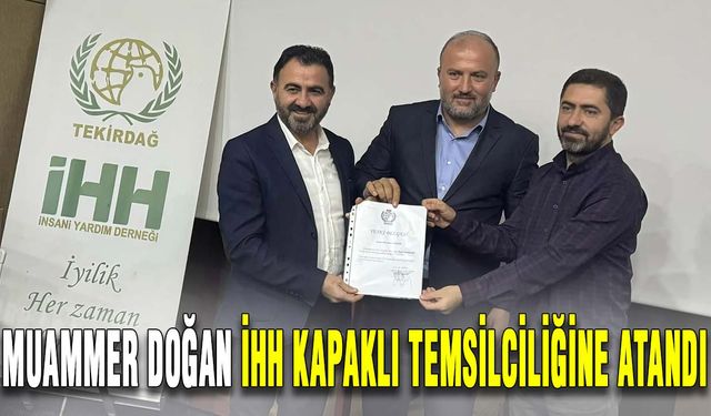 Muammer Doğan İHH Kapaklı Temsilciliğine atandı