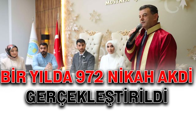 Bir yılda 972 nikah akdi gerçekleştirildi