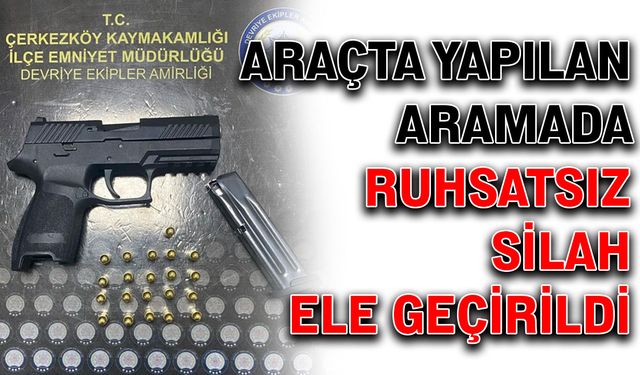 Araçta yapılan aramada ruhsatsız silah ele geçirildi