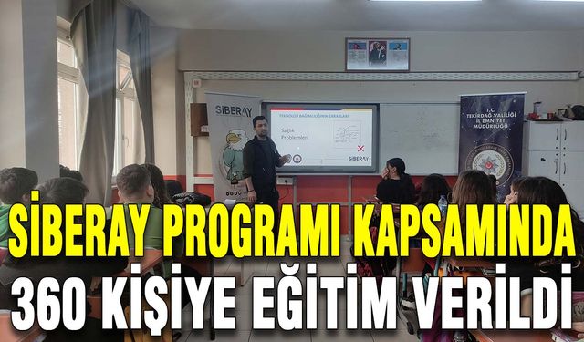 SİBERAY programı kapsamında 360 kişiye eğitim verildi