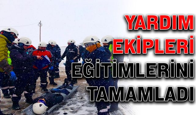 Yardım ekipleri eğitimlerini tamamladı