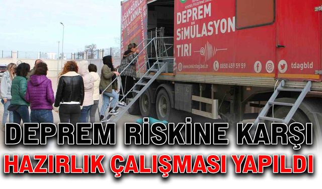 Deprem riskine karşı hazırlık çalışması yapıldı