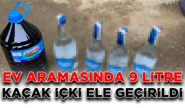 Tekirdağ İl Jandarma Komutanlığı ekipleri tarafından bir şahsın evinde yapılan aramada 9 litre kaçak içki ele geçirildi.