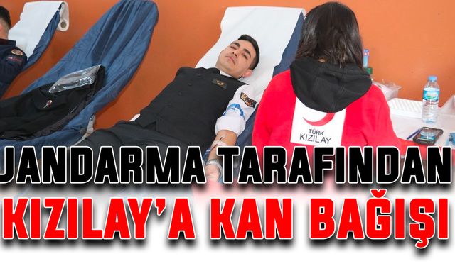 Jandarma tarafından Kızılay’a kan bağışı