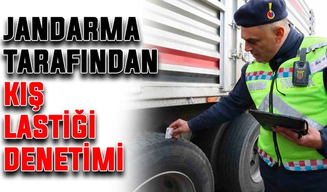 Jandarma tarafından kış lastiği denetimi