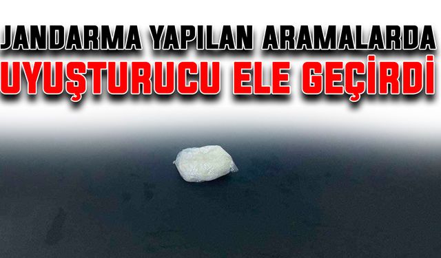 Jandarma yapılan aramalarda uyuşturucu ele geçirdi