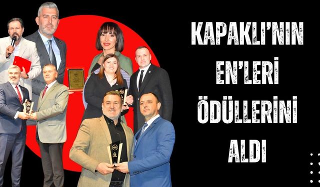 “Kapaklı’nın En’leri” ödüllerini aldı