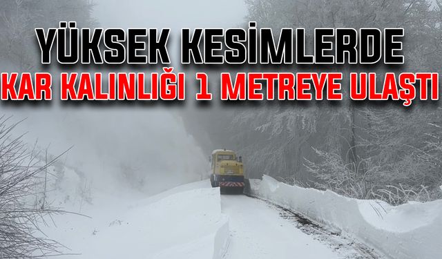 Yüksek kesimlerde kar kalınlığı 1 metreye ulaştı