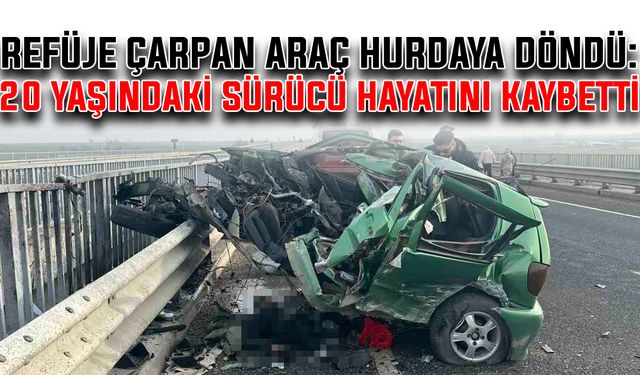 Refüje çarpan araç hurdaya döndü