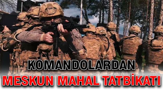 Komandolardan meskun mahal tatbikatı