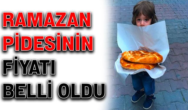 Ramazan pidesinin fiyatı belli oldu