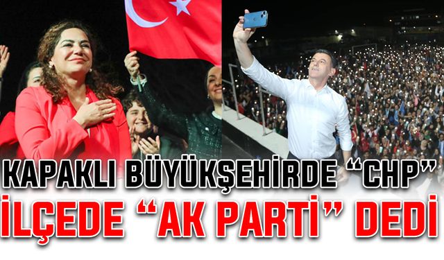 Kapaklı, büyükşehirde “CHP” ilçede “AK Parti” dedi