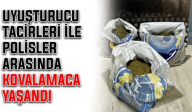 Uyuşturucu tacirleri ile polisler arasında kovalamaca yaşandı