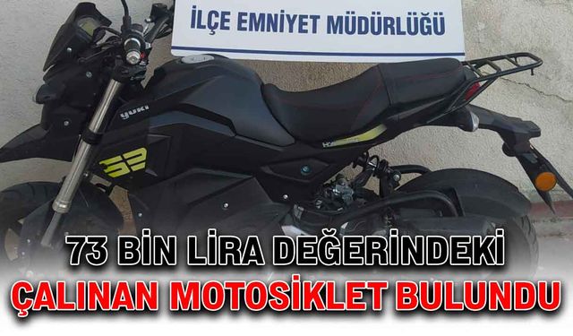 73 bin lira değerindeki çalınan motosiklet bulundu