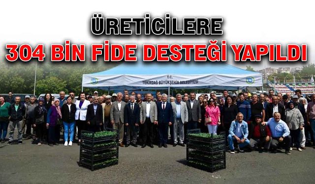 Üreticilere 304 bin fide desteği yapıldı