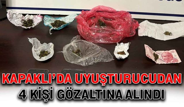 Kapaklı’da uyuşturucudan 4 kişi gözaltına alındı