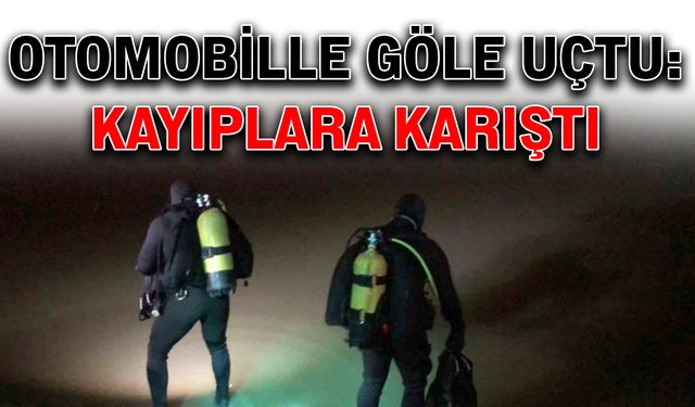 Otomobille göle uçtu: Kayıplara karıştı